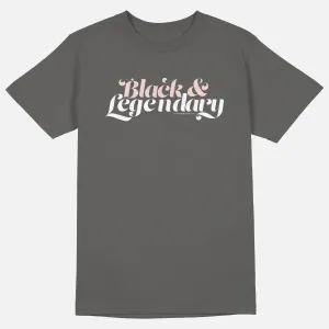 Black & Legendary | Tee